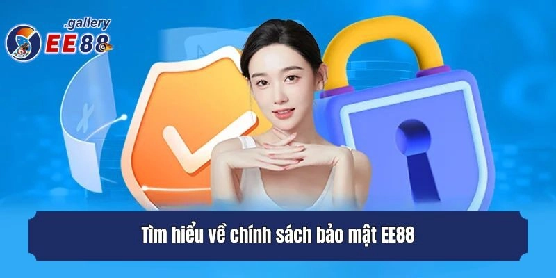 Tìm hiểu về chính sách bảo mật EE88